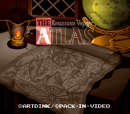 Atlas, The - Renaissance Voyager (Japan) Title Screen